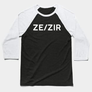 Ze/Zir Pronouns Baseball T-Shirt
